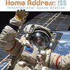 国際宇宙ステーションでの生活を紹介したノンフィクション、PGYシリーズから『Home Address: ISS: International Space Station』のご紹介