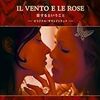 「IL VENTO E LE ROSE 　〜愛するということ〜」サウンドトラック