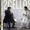 2CHELLOS (トゥー・チェロズ）－YouTubeから人気の出たチェロ奏者のデュオ