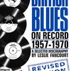 BRITISH BLUES ON RECORD 1957-1970 A SELECTED DISCOGRAPHY
