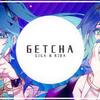 【歌詞】Giga & KIRA『GETCHA!』feat.初音ミク & GUMI｜LL歌詞辞典