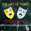 Art Of Noise（アート・オブ・ノイズ）のヒットナンバー３曲｜80’s 傑作選