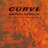 Curve / Doppelgänger