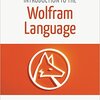 Wolfram Language と Mathematica 10 に関する最近の本