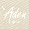 ‘Aden - Lyrics (Original, ひらがな & Romaji) 