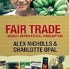 490 Alex Nicholls & Charlotte Opal, Fair Trade: Market-driven ethical consumption