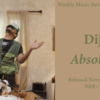 Weekly Music Review #64: Dijon『Absolutely』