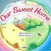 アプリコット社　キッズ絵本シリーズ（Apricot Picture Books）『Our Sweet Home』を読んだ！