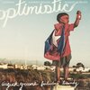 Be Optimistic　－August Green