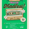 次は『Pop Anarchy ＆Chica Mi Tipo present MARCH MADFEST!』