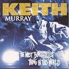 HIPHOP 名曲⑯　　keith Murray/The most beautifullest thing in this world