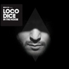  Loco Dice / In The House