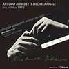 Arturo Benedetti Michelangeli: Live in Tokyo 1973　レコードで聴く