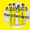 POLYSICS 「That's Fantastic!」