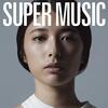 集団行動 「SUPER MUSIC」