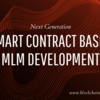 Next-Gen Smart Contract Based MLM Development