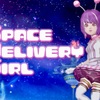 【Space Delivery Girl】