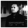  Spencer Parker / A Gun For Hire