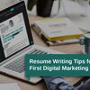 Digital Marketing Resume Building Tips for Fresher’s