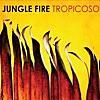 Jungle Fire/Village Hustle