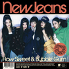 NewJeans -『How Sweet』【日本語和訳／歌詞／パート分け】