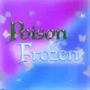 【ボイス・ASMR】Poison&Frozen【創作project黒蝶の戯れさん】