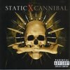 Static-X "Cannibal"