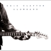 Eric Clapton - Slowhand：スローハンド -