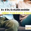 Ways To Fix Relationship After You Have Cheated