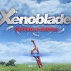 『Xenoblade Definitive Edition』と『Xenoblade2』の購入前に一読して欲しい内容です！
