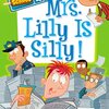 思わず笑って考える！“フェイクニュース”が大騒動を巻き起こす一冊　My Weirder School#3『Mrs. Lilly Is Silly!』のご紹介