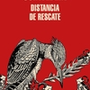 Distancia de rescate / サマンタ・シュウェブリン