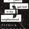 Patrick Modiano の “So You Don't Get Lost in the Neighborhood”（１）