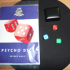 Psycho Dice   　　※観客が選んだダイスをズバリ当てる