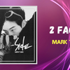 【歌詞和訳】2 faces：２・フェイス - Mark Tuan：マーク（GOT7）