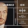 ライプニッツの実践的神学　Strickland, Leibniz on God and Religion