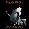 Bryan Ferry「Avonmore」