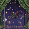 DAY6 - Maybe Tomorrow 歌詞 ( Lyrics)「和訳対照」