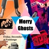 Merry Ghosts / 2020.12.18 fri @堺FANDANGO