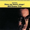 HOW MY HEART SINGS！／Bill Evans