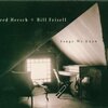 Songs We Know / Bill Frisell + Fred Hersch (1998)