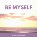 Be Myself