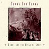 Raoul and the Kings of Spain / Tears for Fears