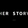 Her Story