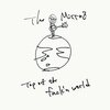 The Mirraz『TOP OF THE FUCK’N WORLD』　7.3