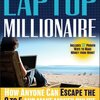 Free full books downloads The Laptop Millionaire: How Anyone Can Escape the 9 to 5 and Make Money Online 9781118271797