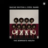 Bacao Rhythm & Steel Band / The Serpent's Mouth