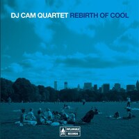 DJ Cam Quartet『Rebirth of Cool』(2007)｜生音ジャズとビートが溶け合う、極上ラウンジ・グルーヴ