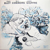 Paul Bley, Jimmy Giuffre, Bill Connors: Quiet Song (1974) あまり語られることのないアルバムのように思うが