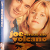 Joe Versus the Volcano